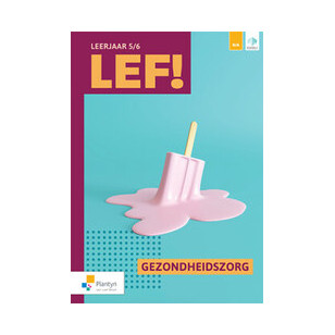 LEF! 5/6 Gezondheidszorg deel 1/2 (incl. digitale leerpaden, Scoodle) (pakket)